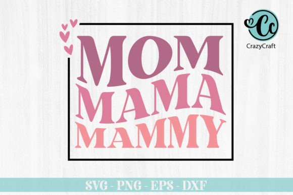 Download Mom Mama Mammy T-shirt Design - Mammy Collection