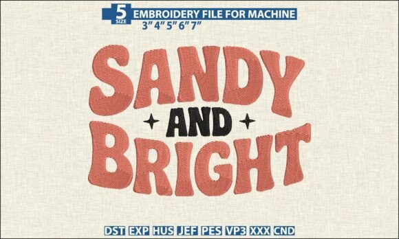 Download Sandy and Bright DST PES Embroidery File - Embroidery file Collection