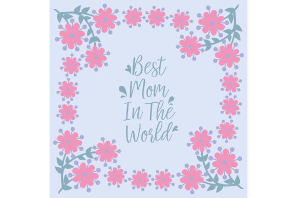 Download Elegant Frame for Best Mom in the World - Elegant frame Collection