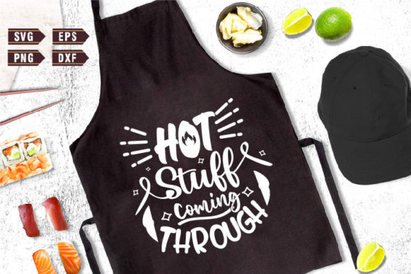 Download Funny Apron SVG | Hot Stuff Coming - Apron Collection